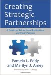 Creating Strategic Partnerships: A Guide for Educational Institutions and Their Partners eddy