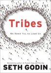 Tribes: We Need You to Lead Us Godin
