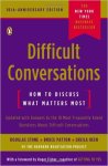 Difficult Conversations: How to Discuss What Matters Most Stone